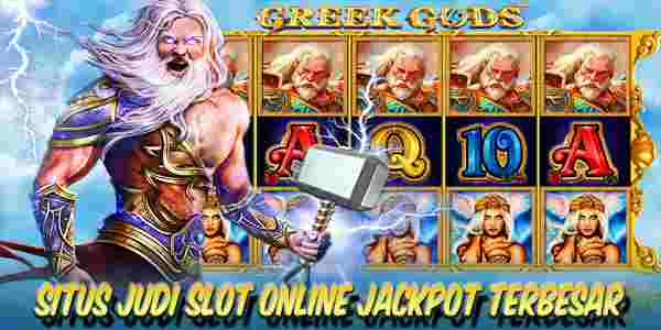 Situs Judi Slot Online Terbaik dan Terpercaya Jackpot Terbesar Greek Gods