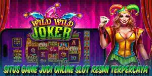 Situs Game Judi Online Slot Resmi Terpercaya Menang Maxwin Wild Wild Joker